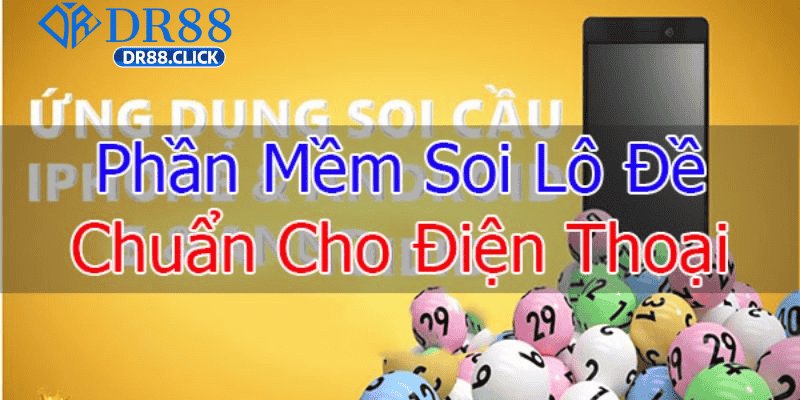 Lợi Ích Khi Sử Dụng Phần Mềm Tính Lô Đề tại DR88